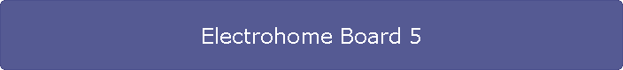 Electrohome Board 5